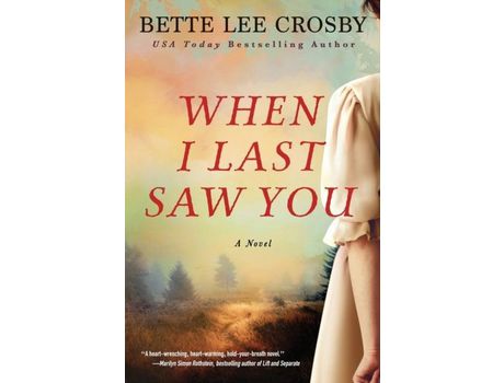 Livro When I Last Saw You de Bette Lee Crosby ( Inglês )