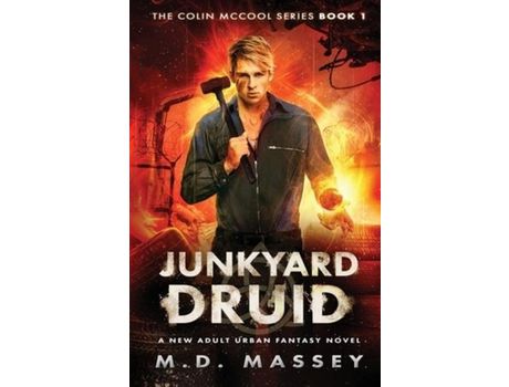 Livro Junkyard Druid: A New Adult Urban Fantasy Novel de M.D. Massey ( Inglês )