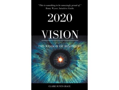 Livro 2020 Vision- The Wisdom Of Hindsight de Claire Suyen Grace ( Inglês )