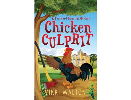 Livro Chicken Culprit: A Backyard Farming Mystery de Vikki Walton ( Inglês )