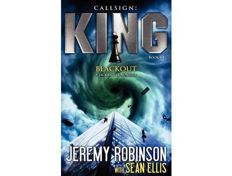 Livro Callsign King - Book 3 - Blackout (A Jack Sigler - Chess Team Novella) de Jeremy Robinson ( Inglês )