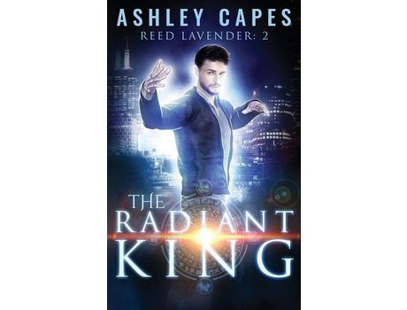 Livro The Radiant King: An Urban Fantasy de Ashley Capes ( Inglês )
