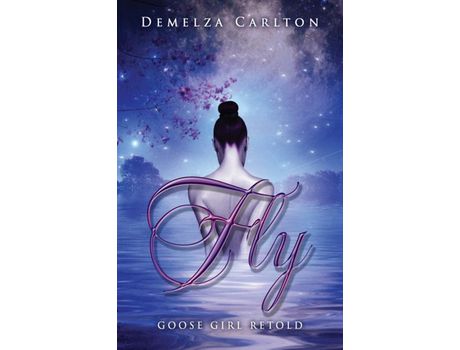 Livro Fly: Goose Girl Retold de Demelza Carlton ( Inglês )