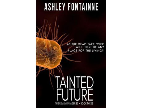 Livro Tainted Future de Ashley Fontainne ( Inglês )