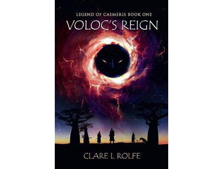 Livro Legend Of Caemeris - Voloc'S Reign de Clare Rolfe ( Inglês )