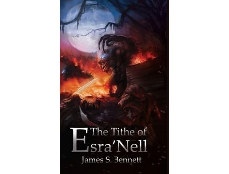Livro The Tithe Of Esra'Nell de James Bennett ( Inglês )