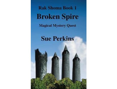 Livro Broken Spire: Magical Mystery Quest de Sue Perkins ( Inglês )