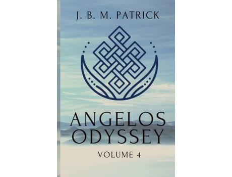Livro Angelos Odyssey: Volume Four de Joshua BM Patrick ( Inglês )