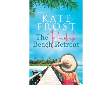 Livro The Baobab Beach Retreat: (A Romantic Escape Book 1) de Kate Frost ( Inglês )