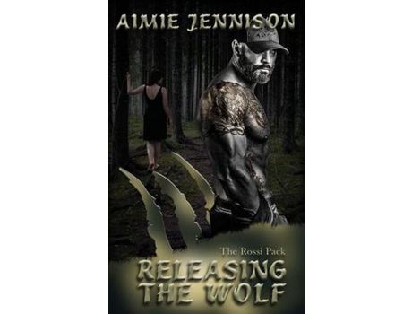 Livro Releasing The Wolf de Aimie Jennison ( Inglês )