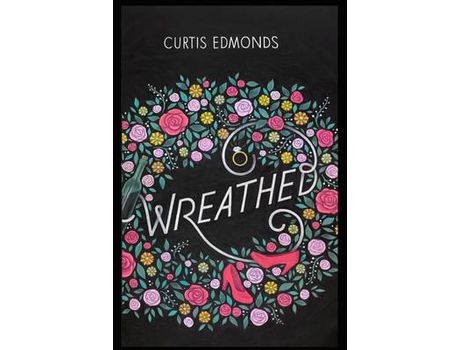 Livro Wreathed de Curtis Edmonds ( Inglês )