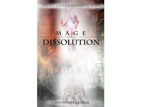 Livro Mage Dissolution de George Christopher ( Inglês )
