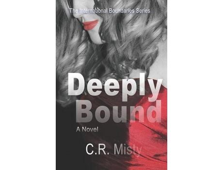 Livro Deeply Bound de C R Misty ( Inglês )