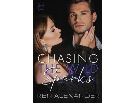 Livro Chasing The Wild Sparks de Ren Alexander ( Inglês )