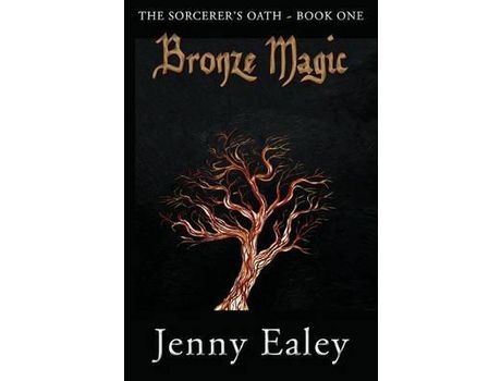 Livro Bronze Magic: Sorcerer'S Oath Book 1 de Jenny Ealey ( Inglês )