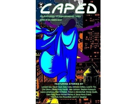 Livro Caped: An Anthology Of Superhero Tales de Ian Thomas Healy ( Inglês )