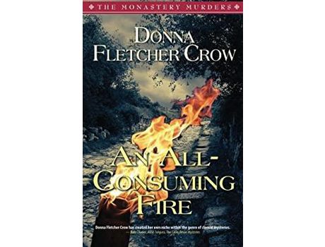 Livro An All-Consuming Fire de Donna Fletcher Crow ( Inglês )
