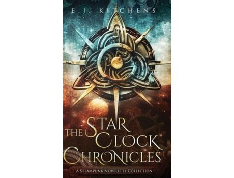 Livro The Star Clock Chronicles de E.J. Kitchens ( Inglês )