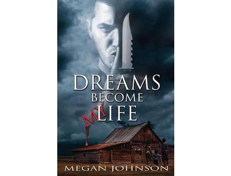 Livro Dreams Become My Life de Megan Johnson ( Inglês )