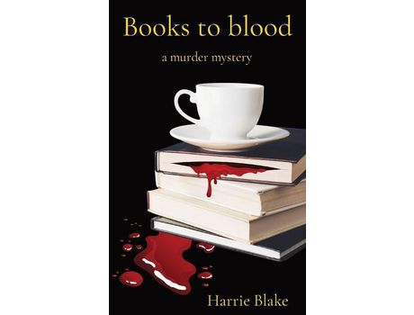 Livro Books To Blood: A Murder Mystery de Harrie Blake ( Inglês )