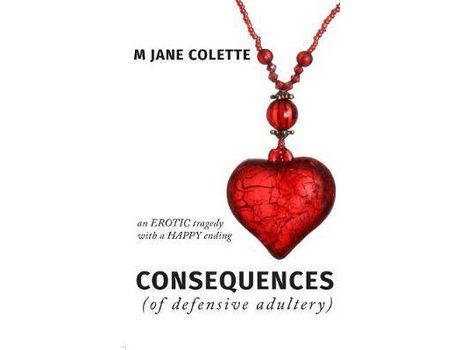 Livro Consequences (Of Defensive Adultery) de M. Jane Colette ( Inglês )