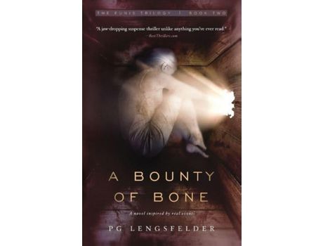 Livro A Bounty Of Bone: A Novel Inspired By Real Events de PG Lengsfelder ( Inglês )