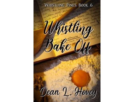Livro Whistling Bake Off de Dean Hovey ( Inglês )