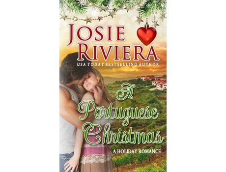 Livro A Portuguese Christmas: A Sweet Romance Holiday Novella de Josie Riviera ( Inglês )