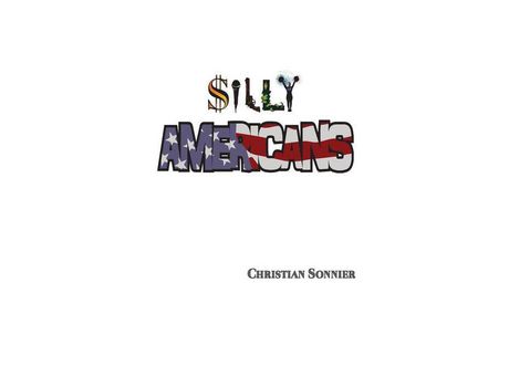 Livro Silly Americans de Christian Sonnier ( Inglês )