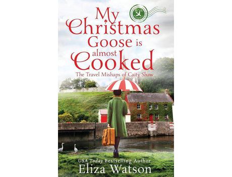 Livro My Christmas Goose Is Almost Cooked de Eliza Watson ( Inglês )