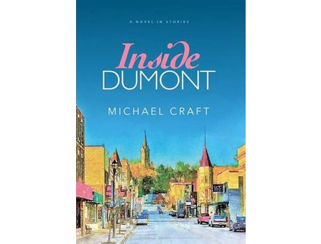 Livro Inside Dumont: A Novel In Stories de Michael Craft ( Inglês )