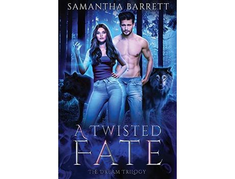 Livro A Twisted Fate: The Dream Trilogy - Book 2 de Samantha Barrett ( Inglês )
