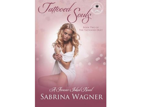 Livro Tattooed Souls (Tattooed Duet Book 2) de Sabrina Wagner ( Inglês )