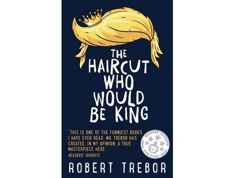 Livro The Haircut Who Would Be King de Robert Trebor ( Inglês )