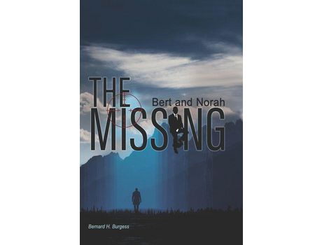 Livro Bert And Norah: The Missing de Bernard H Burgess ( Inglês )