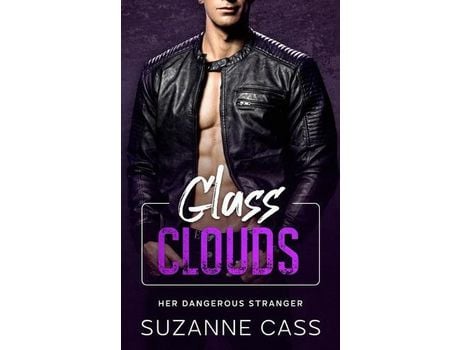 Livro Glass Clouds: Her Dangerous Stranger de Suzanne Cass ( Inglês )