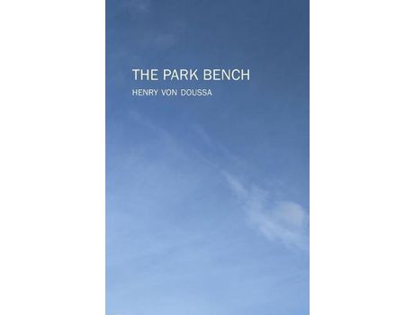 Livro The Park Bench de Henry von Doussa ( Inglês )