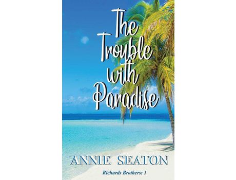 Livro The Trouble With Paradise de Annie Seaton ( Inglês )