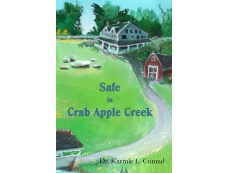 Livro Safe In Crab Apple Creek de Karmle L. Conrad ( Inglês )