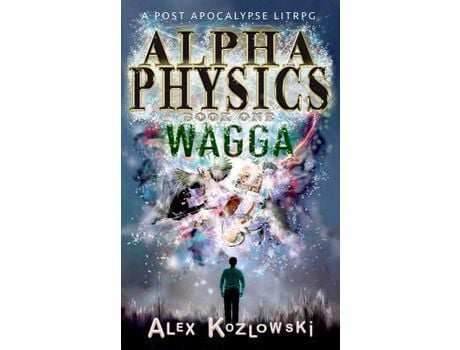 Livro Alpha Physics: Wagga: Wagga de Alex Kozlowski ( Inglês )