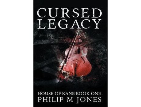 Livro Cursed Legacy: House Of Kane Book One de Philip Jones ( Inglês )