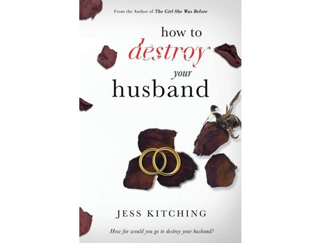 Livro How To Destroy Your Husband de Jess Kitching ( Inglês )