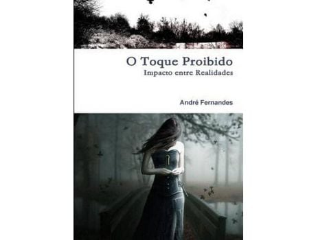 Livro Impacto Entre Realidades - O Toque Proibido de André Fernandes ( Inglês )