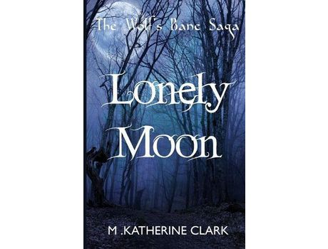 Livro Lonely Moon de M. Katherine Clark ( Inglês )