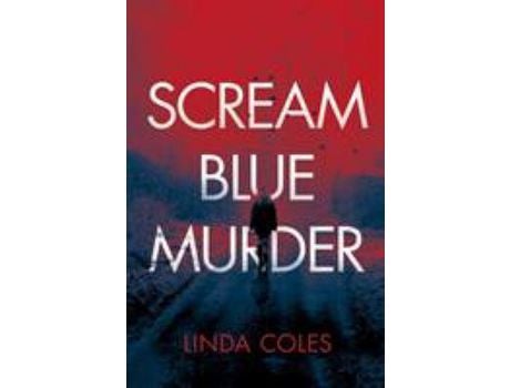 Livro Scream Blue Murder de Linda Coles ( Inglês )
