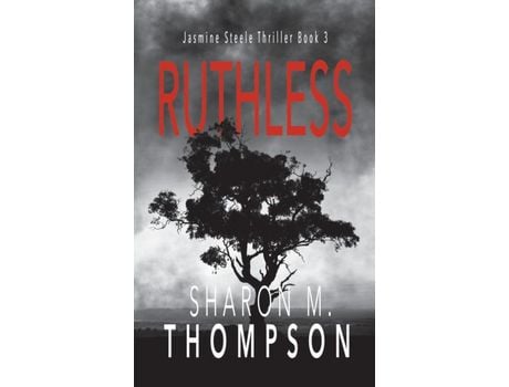 Livro Ruthless: Jasmine Steele Thriller Series Book 3 de Sharon M. Thompson ( Inglês )