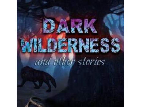 Livro Dark Wilderness : &Amp; Other Stories de Vin Morreale Jr. ( Inglês )