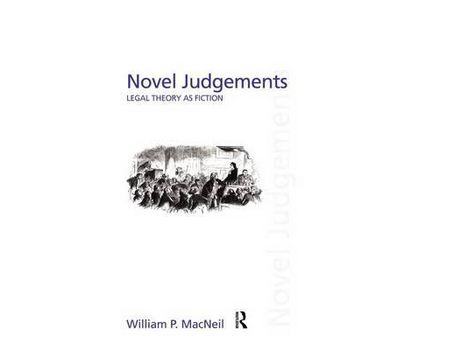 Livro Novel Judgements : Legal Theory As Fiction de William P. MacNeil ( Inglês )