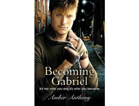 Livro Becoming Gabriel: It'S Not Who You Are, It'S Who You Become de Amber Anthony ( Inglês )