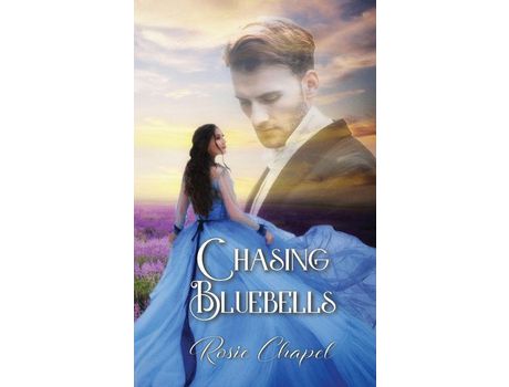 Livro Chasing Bluebells de Rosie Chapel ( Inglês )